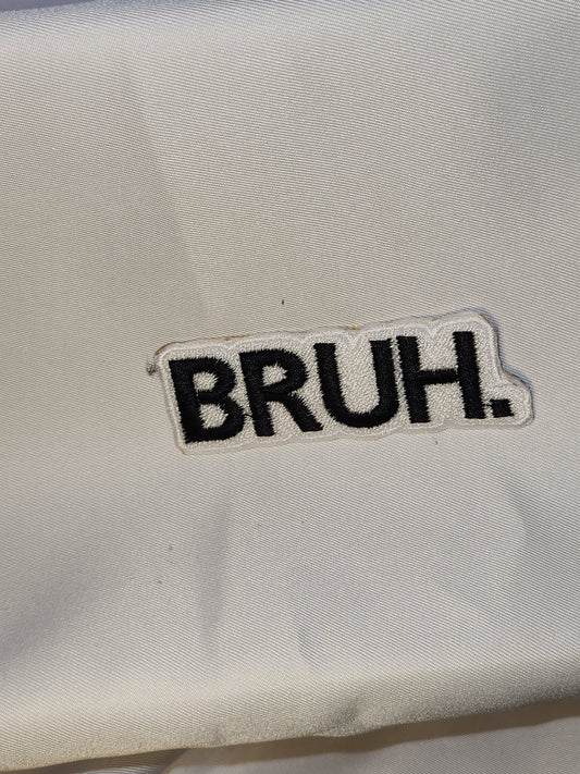 BRUH