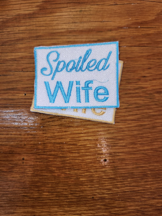 Spoiled wife